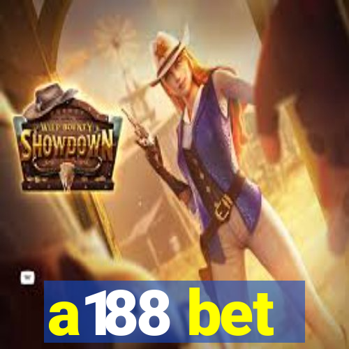 a188 bet